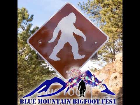 Ep. #608: BLUE MOUNTAIN BIGFOOT FEST 2023