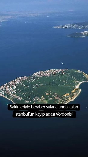İstanbul'un Kayıp Adası: Vordonisi'nin Gizemi
