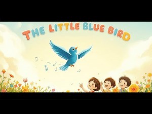 A Little Blue Bird | Preschool Learning Song & Rhyme