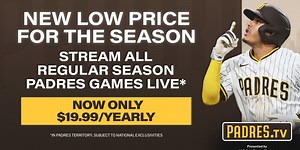 Get PADRES.TV for $19.99 -- stream games in Padres territory