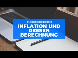 Makroökonomie (2) Inflation - BIP Deflator - Verbraucherpreisindex (VPI)