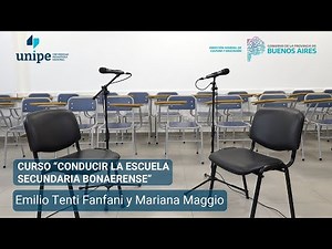 "Conducir la escuela secundaria bonaerense" | Clase 07: Mariana Maggio
