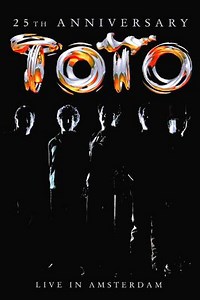Toto: 25th Anniversary - Live in Amsterdam (2003) - Movie