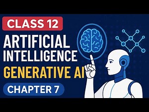 Class 12 Artificial Intelligence | Chapter 7 Generative AI