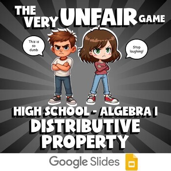 Distributive Property VERY UNFAIR GAME - No Prep Algebra 1 Math Review Activity