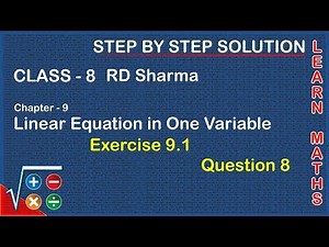 Linear Equations in One Variable | Class 8 Exercise 9.1 Question 8 | RD Sharma | Learn Maths