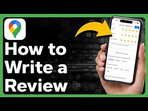 How To Write A Review In Google Maps