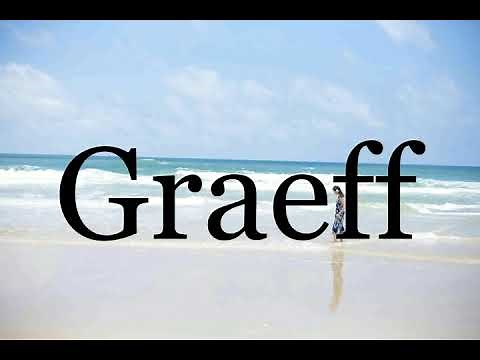 How To Pronounce Graeff🌈🌈🌈🌈🌈🌈Pronunciation Of Graeff