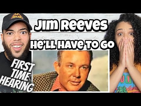 TELL HER!..Jim Reeves - He'll Have To Go | FIRST TIME HEARING REACTION
