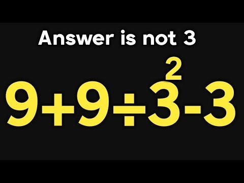 9+9÷3²-3 = ❓ / Maybe 1 in 10 people can solve this math question / PEMDAS rules question