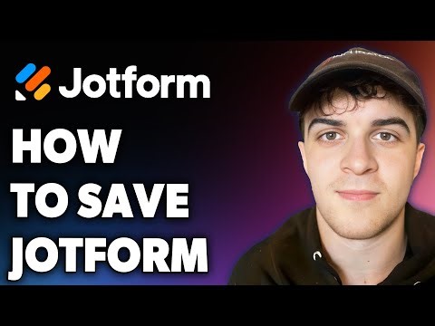 How to Save Jotform (Full 2024 Guide)