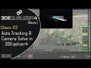 3DEqualizer - Auto Tracking & Camera Solve in 3DEqualizer4 [Basic] Class_02 || Auto Tracking