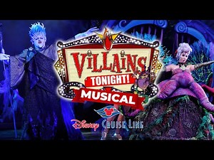 Disney Villains Tonight! LIVE | Disney Cruise Line Musical Show