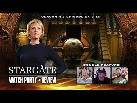 Stargate SG-1 Season 4 Live Watch Party - Episodes 14 and 15!