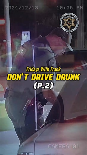 Don't Drive Drunk P.2 | Pinal County Sheriff | Facebook