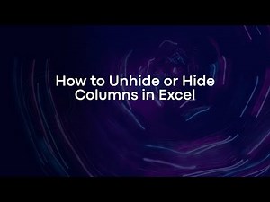 How to Unhide or Hide Columns in Excel