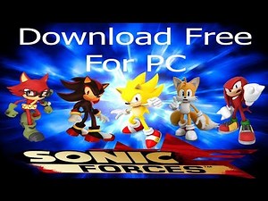 FREE DOWNLOAD SONIC FORCES FOR PC