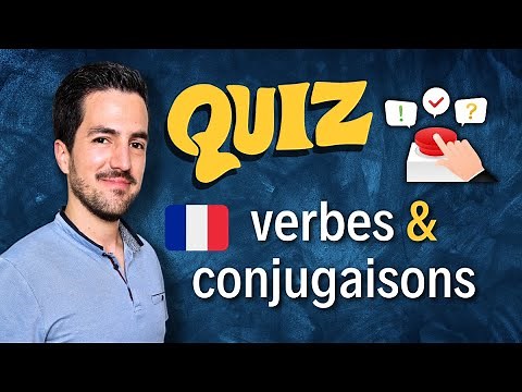 😀 QUIZ – Most widely used French verbs and their conjugation