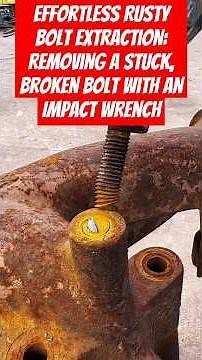 "Effortless Rusty Bolt Extraction: Removing a Stuck, Broken Bolt with an Impact Wrench" #shorts #top