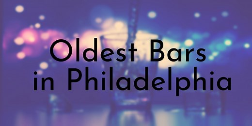 10 Oldest Bars in Philadelphia - Oldest.org