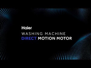 Haier Washing Machine ｜ Direct Motion Motor