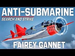 Anti-Submarine Aircraft | Fairey Gannet Search And Strike +interview with Eric Brown