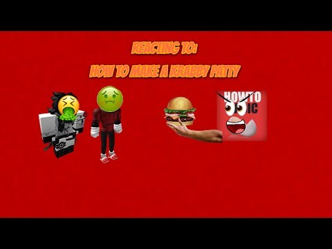 Me and My Friend Reacts to How to make a Krabby Patty