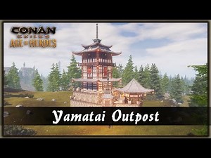 HOW TO BUILD A YAMATAI OUTPOST [SPEED BUILD] - CONAN EXILES