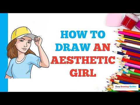 How to Draw an Aesthetic Girl: Easy Step by Step Drawing Tutorial for Beginners