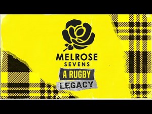 Melrose: A Rugby Legacy