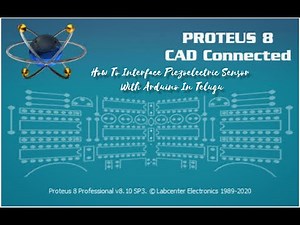 How To Interface Piezoelectric Sensor Module With Arduino In Proteus In Telugu || Proteus Arduino