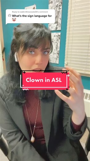 Sign Language for Clown: ASL Interpretation