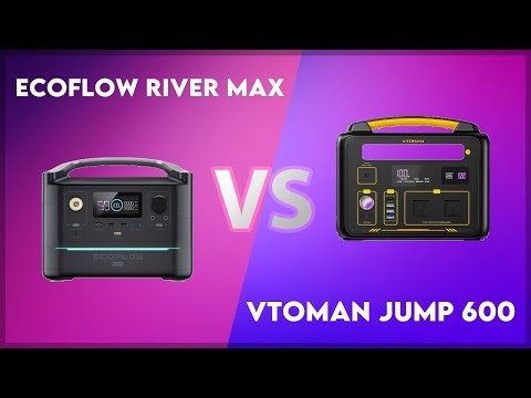 EcoFlow River Max vs Vtoman Jump 600 Technical Comparison