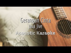 Gerangan Cinta - Java Jive - Acoustic Karaoke