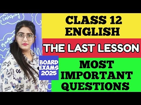 THE LAST LESSON MOST IMPORTANT QUESTIONS CLASS 12 ENGLISH