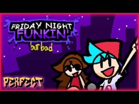 Friday Night Funkin' - Perfect Combo - FNF, but bad (OFFICIAL REMAKE) Mod [HARD]