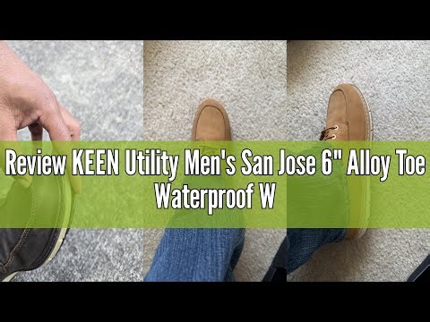 Review KEEN Utility Men's San Jose 6" Alloy Toe Waterproof Wedge Work Boots
