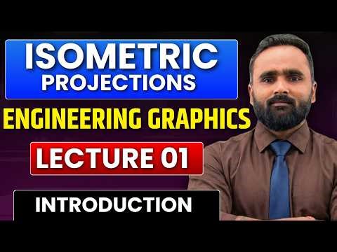 Isometric Projections | Introduction | Engineering Graphics | Lecture 01 | Pradeep Giri Sir
