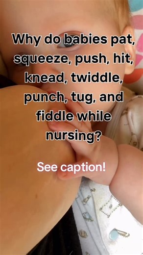 The Leaky Boob on Instagram: "Why in the world do babies pat, hit, knead, tug, headbutt, pet, twiddle, press, push, jiggle, pull, squeeze, pinch, punch, stroke, bump, jostle, smoosh, prode, and poke while they are nursing and getting milk? There’s good reason! That doesn’t mean you have to put up with it all if it is hurting you or making you uncomfortable. Ready to gently wean or night wean? Let us know in the comments and we’ll get that resource to you. More info on our site and we’re here to 