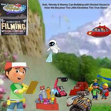 Bob, Wendy & Manny Can Build with Rocket House In How We Became The Little Einsteins The True Story!