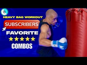 Subscribers favorite boxing combos - Ultimate 25 Minute Heavy Bag Workout