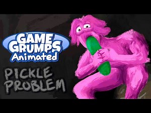 The Grumps 10 Minute Power Hour: Pickle Problem Animatic