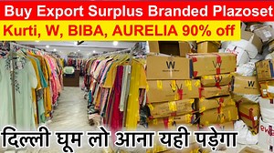 7.6K views · 314 reactions | Buy Export surplus Branded Plazoset, Kurti, W, BIBA, AURELIA 90% off THE BRAND STORE Address- Kalindi Kunj Market Near Blackberry & Indian Terrain Showroom Metro Station- Kalindi Kunj Contact: 9821358587 Contact: 8384043173 Near : Metro station kalindi kunj & saheenbagh | ShivkumarVlogs Export Surplus | Facebook