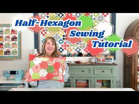 How to Sew Half Hexagons with A Quilting Life Hexagon Template