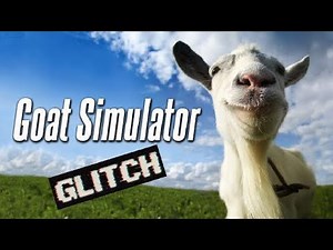 Goat Simulator Glitch I Found