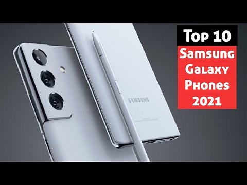 Top 10 Best Samsung Galaxy Phones 2021