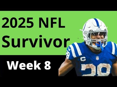 Survivor Week 8 Picks and NFL Survivor Advice for 2025