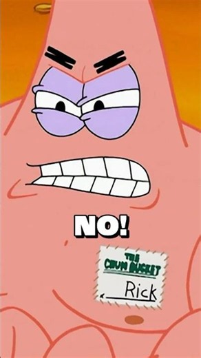 "MY NAME'S NOT RIIIIICK!" 😤 - Patrick Star