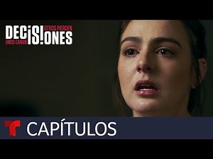 Decisiones: unos ganan, otros pierden | Capítulo 26 | Telemundo Series
