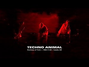 Techno Animal — Live at Duchess of York — 1992.11.19 Leeds, UK